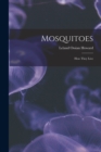 Mosquitoes : How They Live - Book