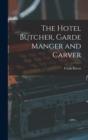 The Hotel Butcher, Garde Manger and Carver - Book