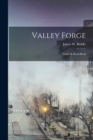 Valley Forge : Guide & Hand-book - Book