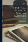 The Poetical Works Of William Falconer - Book