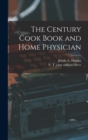 The Century Cook Book and Home Physician - Book