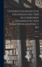 Untersuchungen zur Grundlegung der allgemeinen Grammatik und Sprachphilosophie. 1. Bd; Band 1 - Book