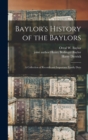 Baylor's History of the Baylors; a Collection of Records and Important Family Data - Book