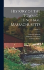 History of the Town of Hingham, Massachusetts; Volume 2-3 - Book