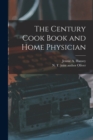 The Century Cook Book and Home Physician - Book