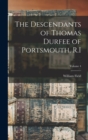 The Descendants of Thomas Durfee of Portsmouth, R.I; Volume 4 - Book