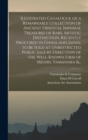 Illustrated Catalogue of a Remarkable Collection of Ancient Oriental Imperial Treasures of Rare Artistic Distinction, Recently Procured in China and Japan, to Be Sold at Unrestricted Public Sale by Di - Book