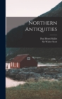 Northern Antiquities - Book