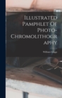 Illustrated Pamphlet Of Photo-chromolithography - Book