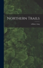 Northern Trails - Book