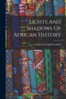 Lights And Shadows Of African History - Book