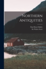 Northern Antiquities - Book