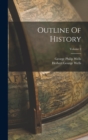 Outline Of History; Volume 2 - Book