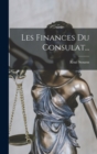 Les Finances Du Consulat... - Book