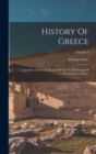 History Of Greece : I. Legendary Greece. Ii. Grecian History To The Reign Of Peisistratus At Athens; Volume 4 - Book