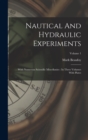 Nautical And Hydraulic Experiments : With Numerous Scientific Miscellanies: In Three Volumes With Plates; Volume 1 - Book