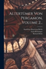 Altertumer Von Pergamon, Volume 2... - Book