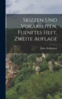 Skizzen und Vorarbeiten, fuenftes Heft, zweite Auflage - Book