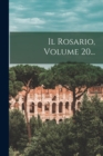Il Rosario, Volume 20... - Book