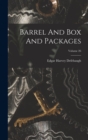 Barrel And Box And Packages; Volume 26 - Book