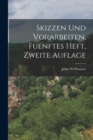 Skizzen und Vorarbeiten, fuenftes Heft, zweite Auflage - Book