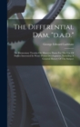 The Differential Dam, "d.a.d." : An Elementary Treatise On Masonry Dams For The Use Of Parties Interested In Water Power Development, Including A General History Of The Subject - Book