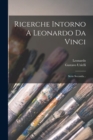 Ricerche Intorno A Leonardo Da Vinci : Serie Seconda... - Book