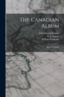 The Canadian Album : Men Of Canada - Book