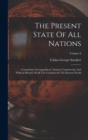 The Present State Of All Nations : Containing A Geographical, Natural, Commercial, And Political History Of All The Countries In The Known World; Volume 8 - Book