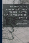 Status Of The Mesozoic Floras Of The United States, Volume 48, Part 2 - Book