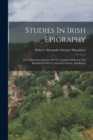 Studies In Irish Epigraphy : The Ogham Inscriptions Of The Counties Of Kerry (not Included In Part I), Limerick, Cavan, And King's - Book
