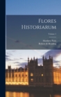 Flores Historiarum; Volume 1 - Book