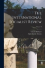 The International Socialist Review; Volume 8 - Book
