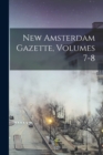 New Amsterdam Gazette, Volumes 7-8 - Book