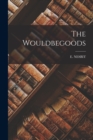 The Wouldbegoods - Book