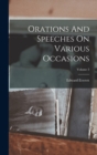 Orations And Speeches On Various Occasions; Volume 3 - Book