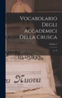 Vocabolario Degli Accademici Della Crusca : A - N; Volume 1 - Book