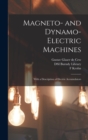 Magneto- and Dynamo-electric Machines : With a Description of Electric Accumulators - Book