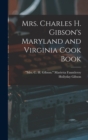Mrs. Charles H. Gibson's Maryland and Virginia Cook Book - Book