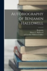 Autobiography of Benjamin Hallowell - Book