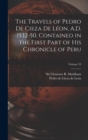 The Travels of Pedro De Cieza De Leon, A.D. 1532-50, Contained in the First Part of His Chronicle of Peru; Volume 33 - Book