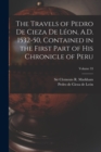 The Travels of Pedro De Cieza De Leon, A.D. 1532-50, Contained in the First Part of His Chronicle of Peru; Volume 33 - Book