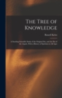 The Tree of Knowledge; a Startling Scientific Study of the Original Sin, and the Sin of the Angels, With a History of Spiritism in All Ages - Book