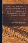 A Descriptive Catalogue of the Marine Reptiles of the Oxford Clay. Based on the Leeds Collection in the British Museum (Natural History), London ..; v. 2 - Book