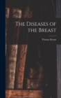 The Diseases of the Breast - Book