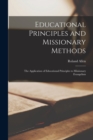 Educational Principles and Missionary Methods; the Application of Educational Principles to Missionary Evangelism - Book