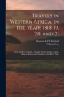 Travels in Western Africa, in the Years 1818, 19, 20, and 21 : From the River Gambia, Through Woolli, Bondoo, Galam, Kasson, Kaarta, and Foolidoo, to the River Niger - Book