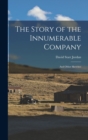 The Story of the Innumerable Company; and Other Sketches - Book