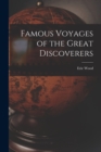 Famous Voyages of the Great Discoverers - Book
