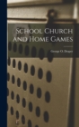 School Church and Home Games - Book